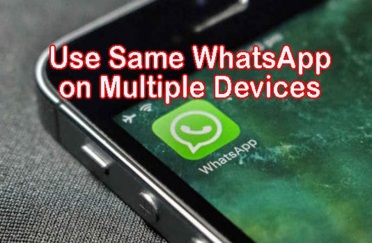Same WhatsApp Account In Multiple Mobiles