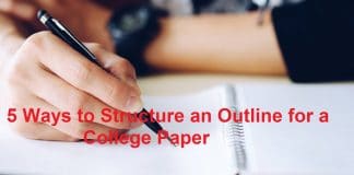 5 Ways to Structure an Outline for a College Paper